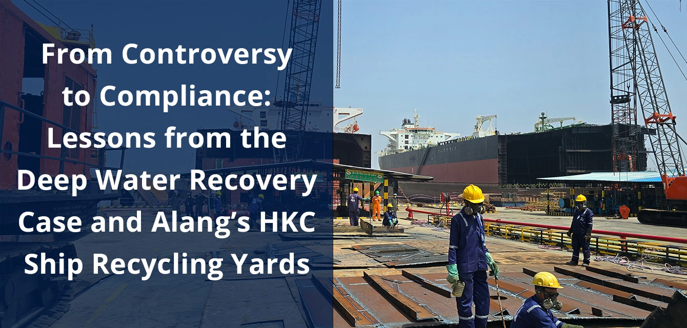 DeepWater Recovery Case ship recycling - hong kong convention ship recycling